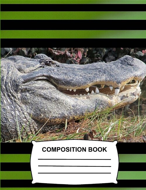 Composition Book: Wide Ruled Paper Alligator Notebook for School, Crocodile Journal for Boys, Students, Teachers, Class and Office Stati (Paperback)