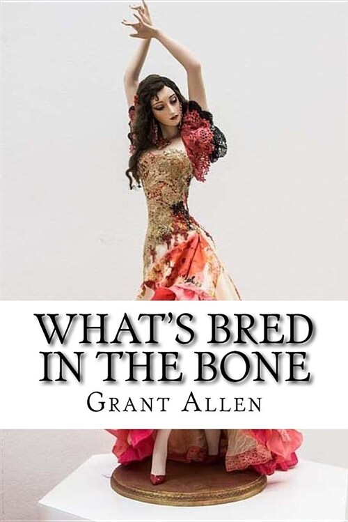 Whats Bred in the Bone (Paperback)