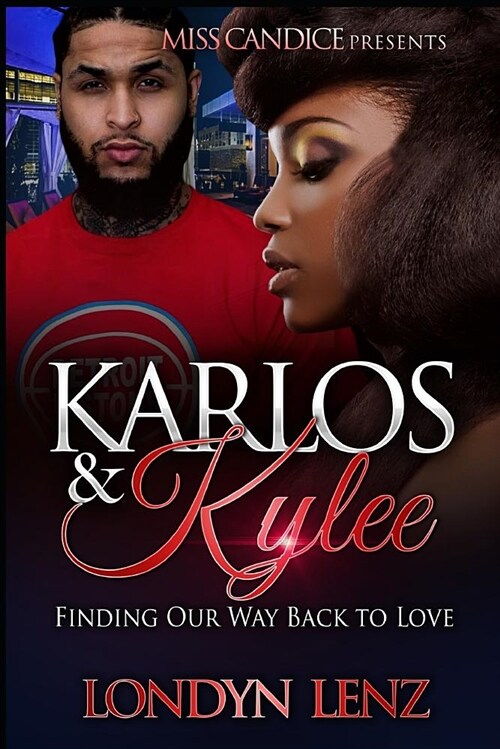 Karlos & Kylee: Finding Our Way Back to Love (Paperback)