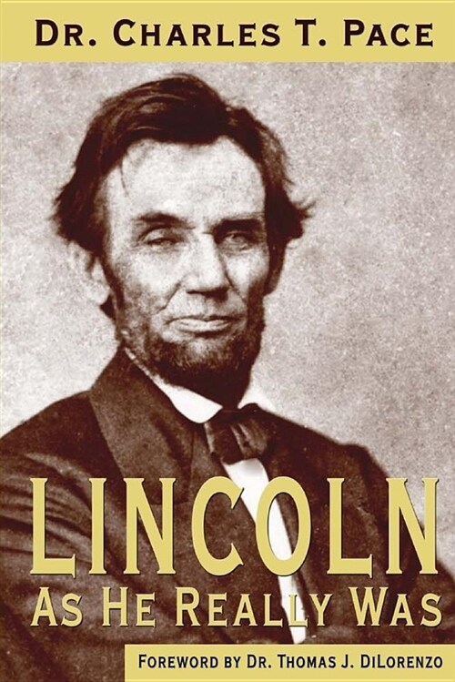 Lincoln as He Really Was (Paperback)