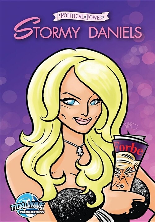 Political Power: Stormy Daniels - Forbes Edition (Paperback)