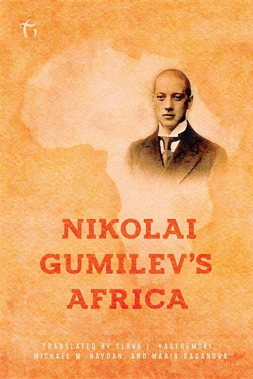 Nikolai Gumilevs Africa (Paperback)
