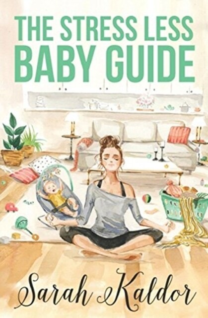 The Stress Less Baby Guide (Paperback)