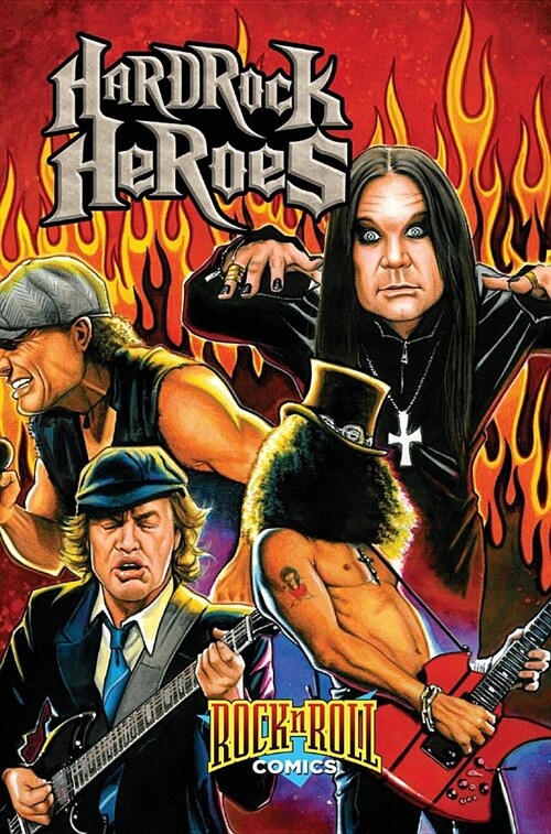 Rock and Roll Comics: Hard Rock Heroes (Hardcover)