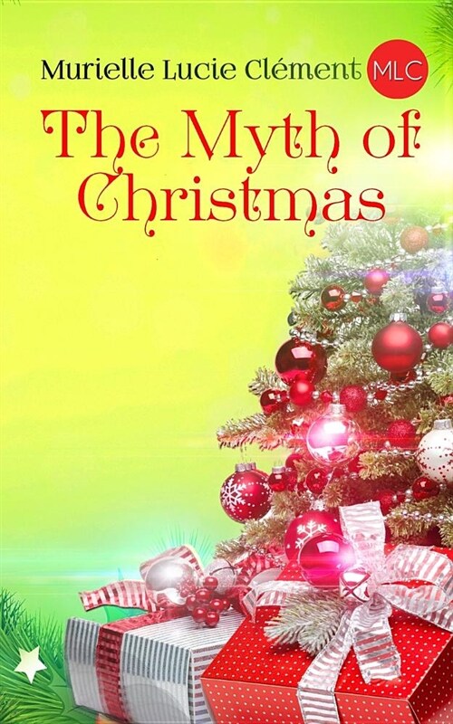 The Myth of Christmas (Paperback)