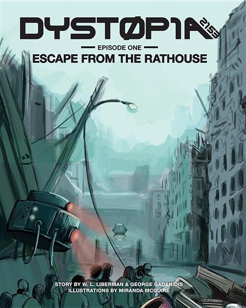 Dystopia 2153: Escape from the Rathouse (Paperback)