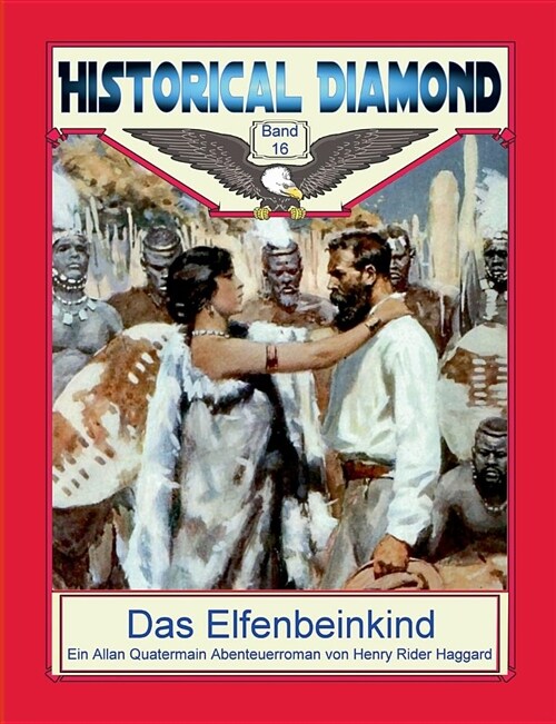 Das Elfenbeinkind: Ein Allan Quatermain Abenteuerroman (Paperback)