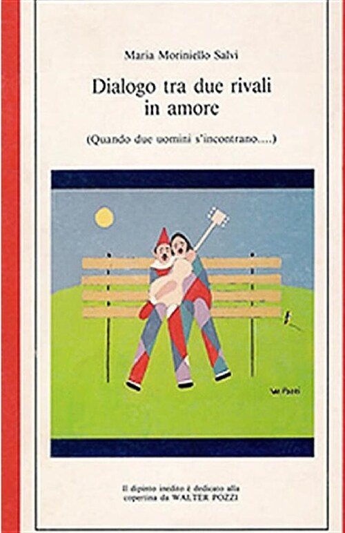 Dialogo Tra Due Rivali in Amore: Commedia in Due Atti (Paperback)