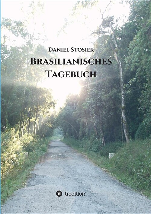 Brasilianisches Tagebuch (Paperback)
