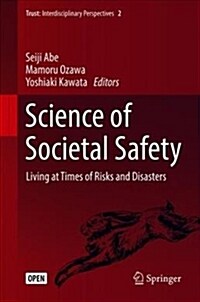 Science of Societal Safety: Living at Times of Risks and Disasters (Hardcover, 2019)