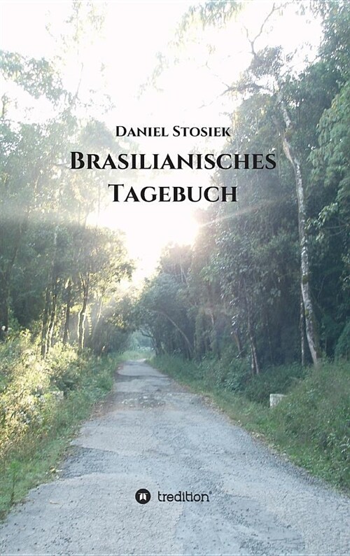 Brasilianisches Tagebuch (Hardcover)