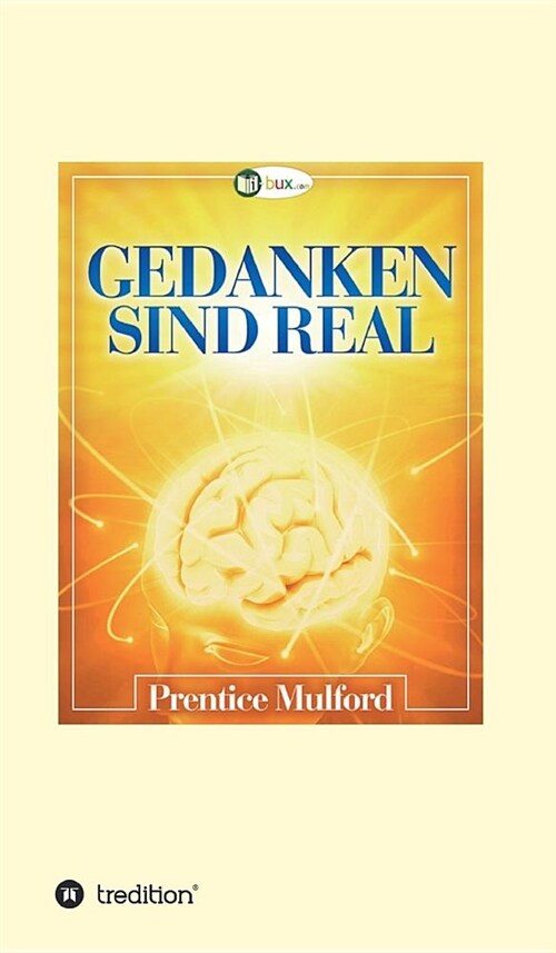 Gedanken Sind Real (Hardcover)