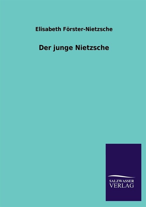 Der Junge Nietzsche (Paperback)