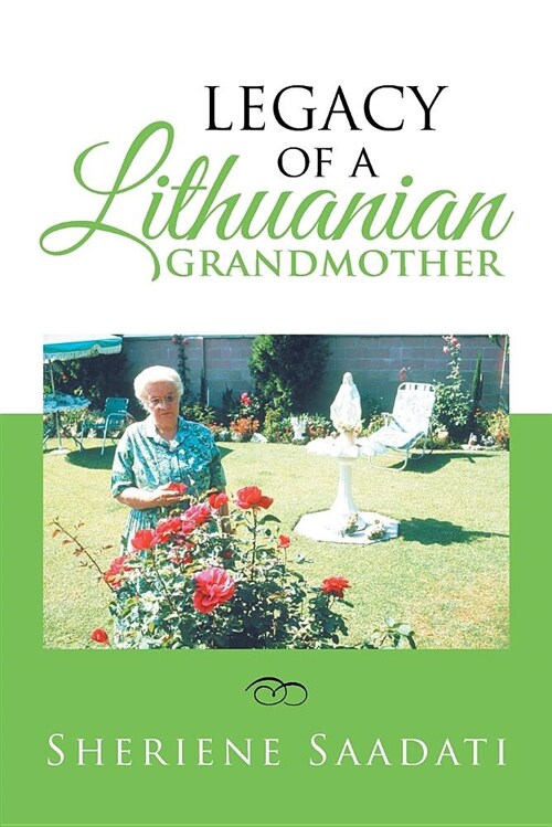 Legacy of a Lithuanian Grandmother (Paperback)