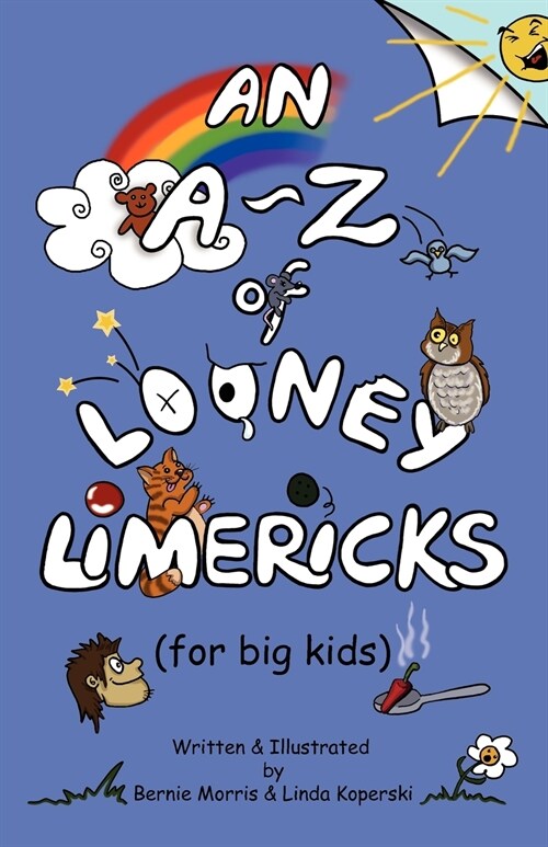 An A - Z of Looney Limericks (for Big Kids) (Paperback)