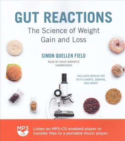 Gut Reactions: The Science of Weight Gain and Loss (MP3 CD)