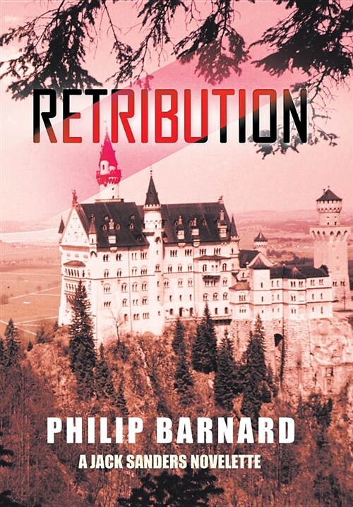 Retribution: A Jack Sanders Novelette (Hardcover)