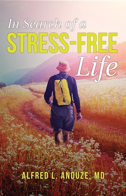 In Search of a Stress-Free Life (Paperback)