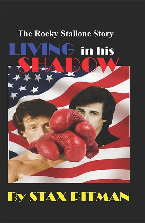 Living in His Shadow: The Rocky Stallone Story (Paperback)