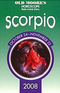 Old Moores Horoscope And Astral Guide Scorpio 2008 (Paperback)