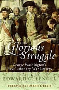 This Glorious Struggle (Hardcover)