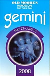 Old Moores Horoscope And Daily Astral Diary, Gemini 2008 (Paperback)