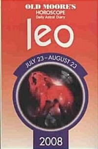 Old Moores Horoscope and Astral Diary Leo 2008 (Paperback)
