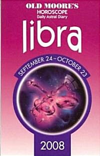 Old Moores Horoscope and Astral Diary Libra 2008 (Paperback)