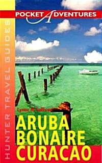 Pocket Adventures Aruba, Bonaire & Curacao (Paperback)