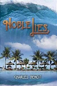 Noble Lies (Paperback)