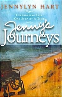 Jennys Journeys: Celebrating Life One Step at a Time (Paperback)