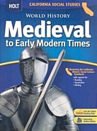 Holt World History: Student Edition Grades 6-8 Medieval Times 2006 (Hardcover)