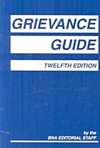 Grievance Guide (Paperback, 12th)