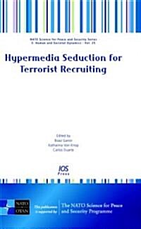 Hypermedia Seduction for Terrorist Recruiting (Hardcover)