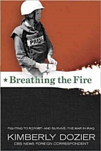 Breathing the Fire (Hardcover, 1st)