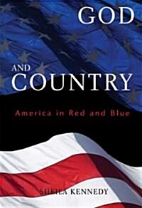 God and Country: America in Red and Blue (Paperback)