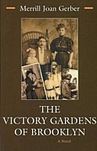 The Victory Gardens of Brooklyn (Paperback)