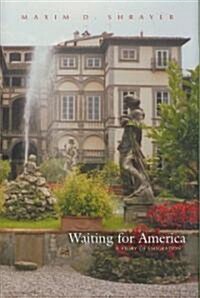 Waiting for America: A Story of Emigration (Hardcover)