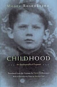 Childhood: An Autobiographical Fragment (Hardcover)