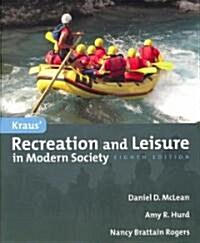 Kraus Recreation and Leisure in Modern Society (Paperback, 8th)
