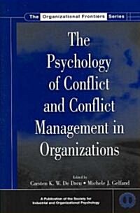 The Psychology of Conflict and Conflict Management in Organizations (Hardcover, 1st)