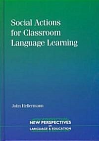 Social Actions Classroom Language Learhb (Hardcover)
