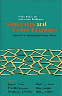 Semigroups and Formal Languages - Proceedings of the International Conference (Hardcover)