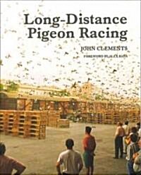 Long-Distance Pigeon Racing (Hardcover)