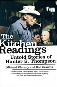 The Kitchen Readings: Untold Stories of Hunter S. Thompson (Paperback)