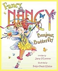 Fancy Nancy Bonjour, Butterfly (Library Binding)