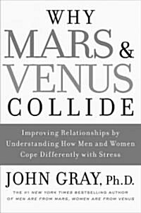 Why Mars and Venus Collide (Paperback, Large Print)