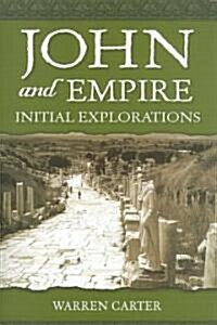 John and Empire : Initial Explorations (Paperback)