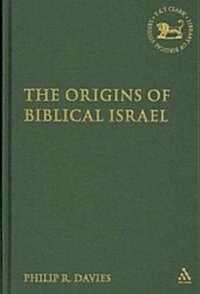 The Origins of Biblical Israel (Hardcover)