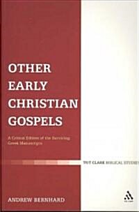 Other Early Christian Gospels : A Critical Edition of the Surviving Greek Manuscripts (Paperback)